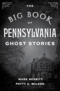 The Big Book of Pennsylvania Ghost Stories - Paperback