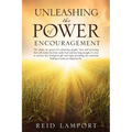 Unleashing the Power of Encouragement - Paperback