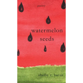 Watermelon Seeds - Hardcover
