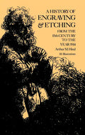 A History of Engraving and Etching - Paperback