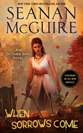 When Sorrows Come: An October Daye Novel - Paperback