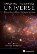 Exploring the Invisible Universe: From Black Holes to Superstrings - Paperback