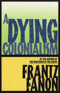 A Dying Colonialism - Paperback