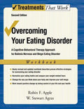 Overcoming Your Eating Disorder, Workbook: A Cognitive-Behavioral Therapy Approach for Bulimia Nervosa and Binge-Eating Disorder - Paperback
