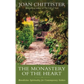 The Monastery of the Heart: Benedictine Spirituality for Contemporary Seekers - Hardcover