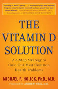 The Vitamin D Solution: A 3-Step Strategy to Cure Our Most Common Health Problems - Paperback