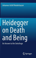 Heidegger on Death and Being: An Answer to the Seinsfrage - Hardcover