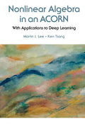 Nonlinear Algebra in an Acorn: With Applications to Deep Learning - Hardcover