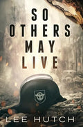 So Others May Live - Hardcover