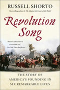 Revolution Song: The Story of America's Founding in Six Remarkable Lives - Paperback