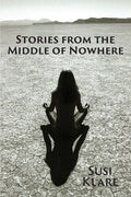 Stories From the Middle of Nowhere - Paperback