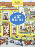 My Big Wimmelbook(r) - A Day at School: A Look-And-Find Book (Kids Tell the Story) - Board Book