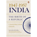 1947-1957, India: The Birth of a Republic - Hardcover