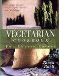 The Vegetarian Cookbook for Cheese Lovers - Paperback