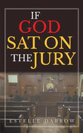 If God Sat on the Jury - Hardcover