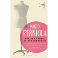 The Sex Appeal of the Inorganic: Philosophies of Desire in the Modern World - Paperback
