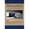 Abracadabra: Las habilidades y los valores que permiten una comunicaci efectiva - Paperback