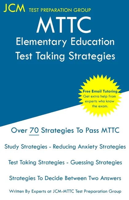 MTTC Elementary Education - Test Taking Strategies - Paperback