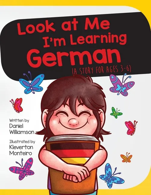 Look At Me I'm Learning German: A Story For Ages 3-6 - Paperback