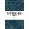 New Directions in the Ethics and Politics of Speech - Paperback