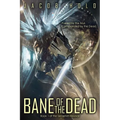 Bane of the Dead - Paperback