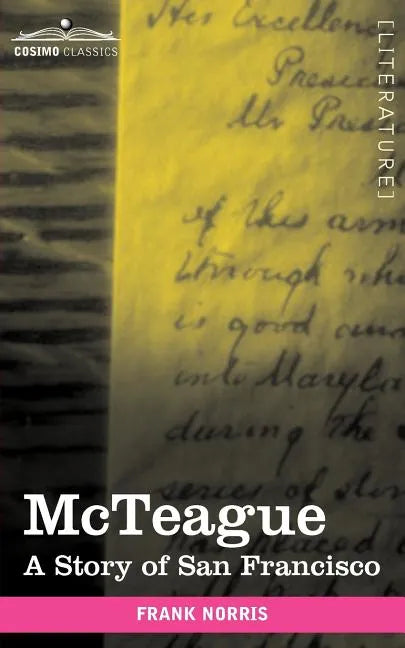McTeague: A Story of San Francisco - Paperback