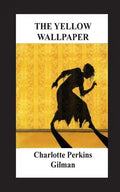 The Yellow Wallpaper - Paperback