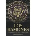 Los Ramones: Demasiado Duros Para Morir - Paperback