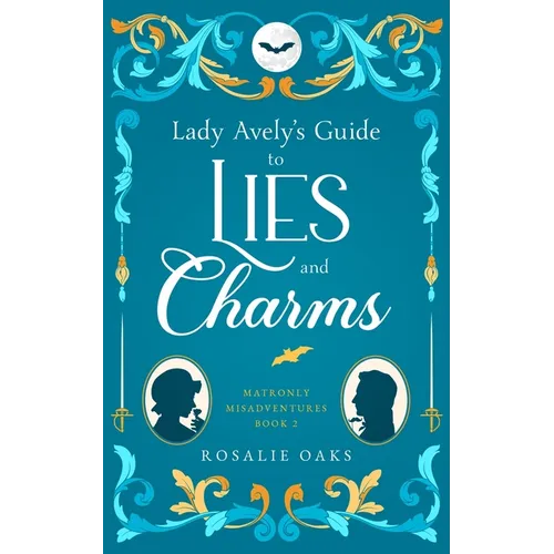 Lady Avely's Guide to Lies and Charms - Paperback