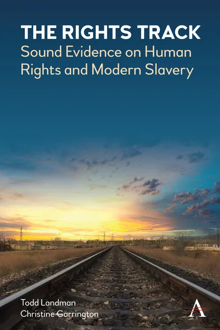 The Rights Track: Sound Evidence on Human Rights and Modern Slavery - Paperback