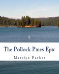 The Pollock Pines Epic - Paperback