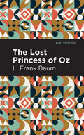 The Lost Princess of Oz - Hardcover
