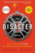 The Disaster Artist: My Life Inside the Room, the Greatest Bad Movie Ever Made - Paperback