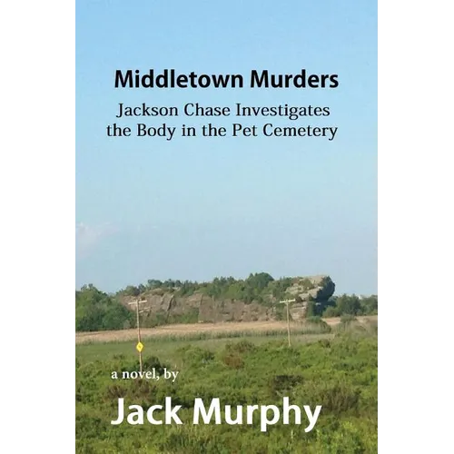 Middletown Murders: The Body in the Pet Cemetery - Paperback