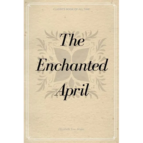 The Enchanted April - Paperback