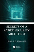 Secrets of a Cyber Security Architect - Hardcover