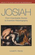 Josiah: From Improbable Stories to Inventive Historiography - Hardcover