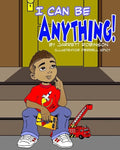 I Can Be Anything! - Paperback