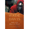 Light at the Edge of the World: A Journey Through the Realm of Vanishing Cultures - Paperback