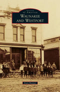 Waunakee and Westport - Hardcover