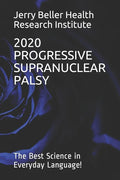 Progressive Supranuclear Palsy: The Best Science in Everyday Language! - Paperback
