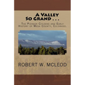 A Valley So Grand . . .: The Pioneer Citizens and Early History of Mesa County, Colorado. - Paperback
