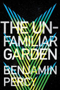 The Unfamiliar Garden - Paperback