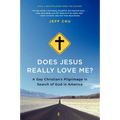 Does Jesus Really Love Me?: A Gay Christian's Pilgrimage in Search of God in America - Paperback