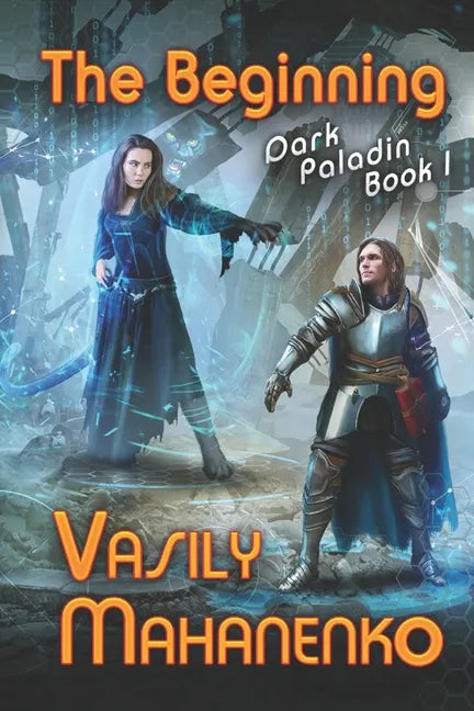 The Beginning (Dark Paladin Book #1): LitRPG Series - Paperback