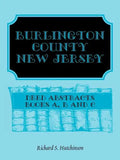 Burlington County, New Jersey, Deed Abstracts: Books A, B and C - Paperback
