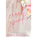 Cruel Pink (Hardcover) - Hardcover