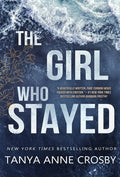 The Girl Who Stayed - Hardcover