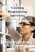 Cracking Programming Interviews: 500 Questions with Solutions - Paperback