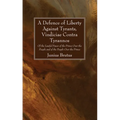 A Defence of Liberty Against Tyrants, Vindiciae Contra Tyrannos - Paperback